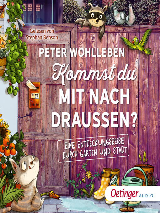 Titeldetails für Kommst du mit nach draußen? Eine Entdeckungsreise durch Garten und Stadt nach Peter Wohlleben - Verfügbar